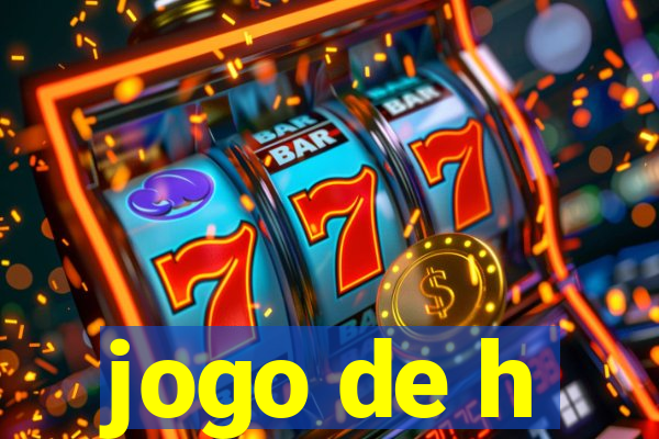 jogo de h